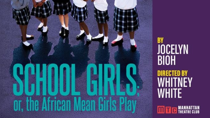School Girls or the African Mean Girls Play key art